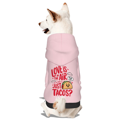 Pet Hoodie Love and Tacos